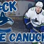 F*ck Your Team: Why I Hate the 2024-2025 Vancouver Canucks | NHL Season Preview