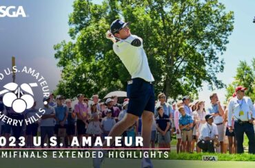 2023 U.S. Amateur Extended Highlights: Semifinals | Dunlap vs. Bell & Butler vs. Shipley