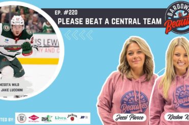 #220 Please Beat a Central Division Team (with Wild forward Jake Lucchini)
