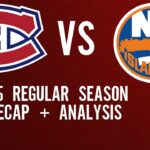 Montreal Canadiens vs. New York Islanders | Habs 2024-25 Season Recap | Episode 6 | Harry Rice