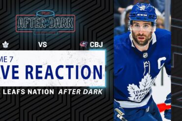 Maple Leafs vs Columbus Blue Jackets LIVE POST GAME | Game 7 Reaction