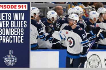 Winnipeg Jets win over St. Louis Blues, Blue Bombers practice