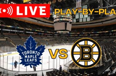 LIVE: Toronto Maple Leafs VS Boston Bruins Scoreboard/Commentary!