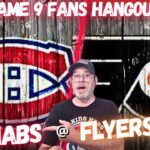 Canadiens @ Flyers - Habs Fans Hangout Game 9