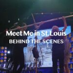 Meet Me in St. Louis: Behind the Scenes