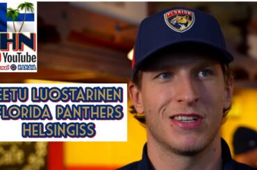 Eetu Luostarinen: Florida Panthers Helsingissä/Florida Panthers in Helsinki