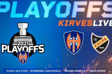 KirvesLive Playoffs Tappara-KalPa 20.4.2021