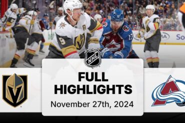 NHL Highlights | Golden Knights vs. Avalanche | November 27, 2024