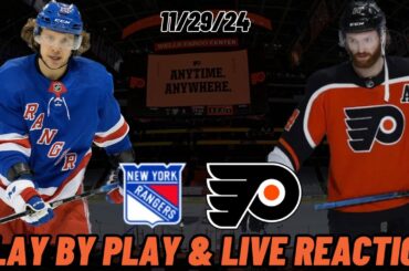 Philadelphia Flyers vs New York Rangers Live Reaction | 11/29/24 | Flyers vs Rangers | Watch Party