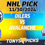 Edmonton Oilers vs Colorado Avalanche 11/30/24 NHL Pick to Bet