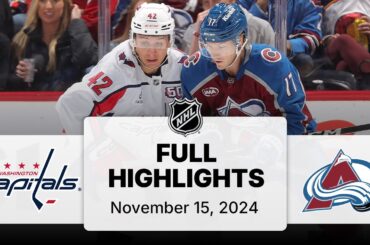 NHL Highlights | Capitals vs. Avalanche - November 15, 2024