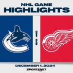 NHL Highlights | Canucks vs. Red Wings - December 1, 2024