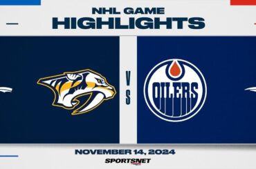 NHL Highlights | Predators vs. Oilers - November 14, 2024