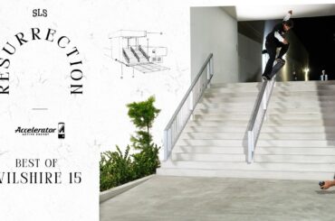 Best Tricks - SLS Resurrection: Wilshire 15