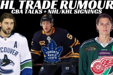 NHL Trade Rumours - Leafs, Sabres, Canucks, CBA Talks, Wings sign Prospect