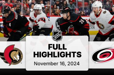 NHL Highlights | Senators vs. Hurricanes - November 16, 2024