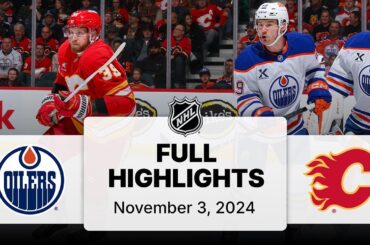 NHL Highlights | Oilers vs. Flames - November 3, 2024