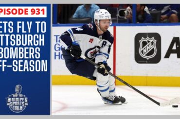 Winnipeg Jets fly to Pittsburgh, Blue Bombers off-season, RIP Chad Posthumus