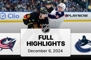 NHL Highlights | Blue Jackets and Canucks - December 6, 2024