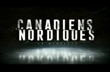 Canadiens-Nordiques, La Rivalité:  Chapitre 1