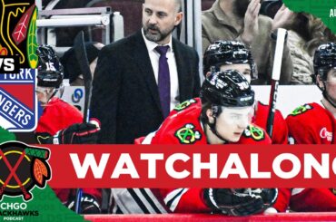 Chicago Blackhawks vs. New York Rangers WATCHALONG | CHGO Blackhawks Podcast