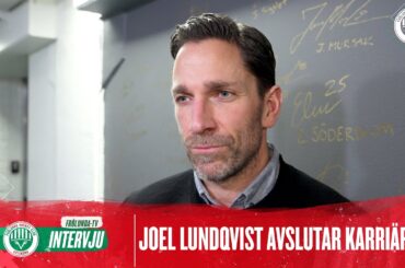 Joel Lundqvist om beslutet att avsluta hockeykarriären