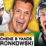 ROB GRONKOWSKI, MATT DUCHENE & YANDS JOIN THE SHOW - Episode 536