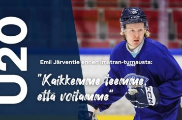 U20 Nuorten Leijonien Emil Järventie: "Kaikkemme teemme, että voitamme täällä kaikki neljä peliä"
