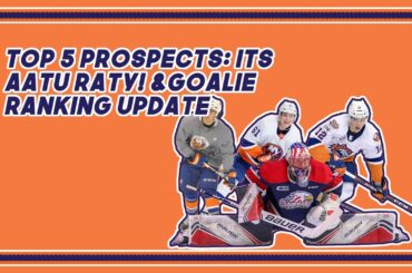 Top 5 prospects in Islanders system (5.0) and goalie rankings