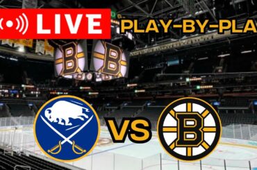 LIVE: Buffalo Sabres VS Boston Bruins Scoreboard/Commentary!
