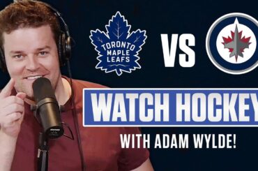 Toronto Maple Leafs vs Winnipeg Jets LIVE w/ Adam Wylde