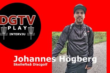 DGTVPlay | Intervju med Johannes Högberg Skellefteå Discgolf inför Lag-SM 2020 i Örebro