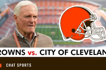 Browns News: Things Are HEATING UP In Stadium Battle With City Of Cleveland