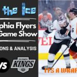 #Flyers vs #Kings | Live Reaction I Flyers Postgame Show | #LetsGoFlyers | #GoKingsGo |