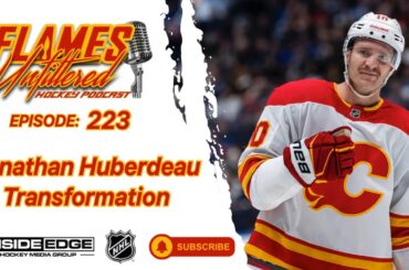 Jonathan Huberdeau Transformation – Flames Unfiltered – Episode 223