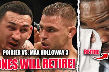 RUMOR: Dana White SAVES UFC 313 with Dustin Poirier vs. Max Holloway! Jon Jones will RETIRE in 2025!