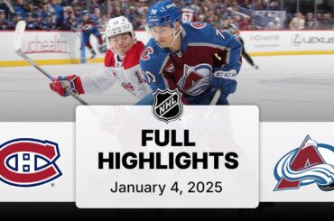 NHL Highlights | Canadiens vs. Avalanche - January 04, 2025