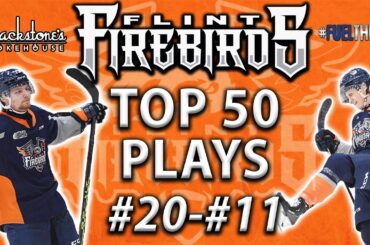 Flint Firebirds Top 50 Plays of 2022/2023 (#20-#11) - Presented by Blackstone's Smokehouse