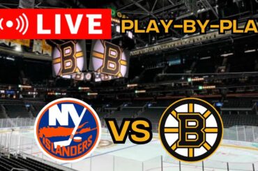 LIVE: New York Islanders VS Boston Bruins Scoreboard/Commentary! #nhlbruins