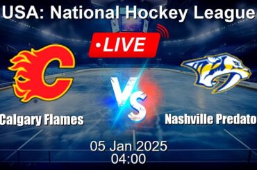 🔴 LIVE: Calgary Flames vs Nashville Predators - Ice Hockey Live Score - USA National Hockey League
