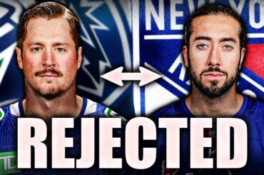 HUGE CANUCKS REJECTED TRADE CONFIRMED: VANCOUVER SAID NO TO THE RANGERS (MIKA ZIBANEJAD FOR MILLER)