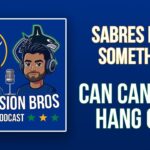 Expansion Bros Podcast | Sabres Need Something and Can Vancouver Hang On