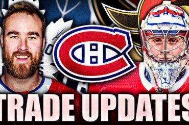 HUGE HABS TRADE UPDATE: TORONTO MAPLE LEAFS & OTTAWA SENATORS (David Savard, Cayden Primeau?)