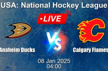 🔴 LIVE: Anaheim Ducks vs Calgary Flames - Ice Hockey Live Score - USA National Hockey League