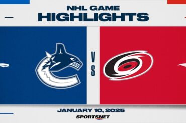 NHL Highlights | Canucks vs. Hurricanes - January 10, 2025