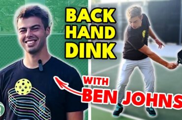 World #1 Ben Johns Teaches You to MASTER Your Backhand Dinks
