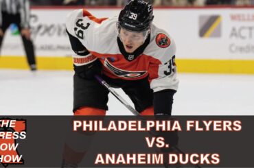 Philadelphia Flyers vs. Anaheim Ducks (1/11/25)- The Press Row Show: Pregame, INTs, Postgame