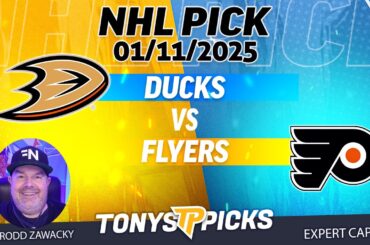 Anaheim Ducks vs Philadelphia Flyers 1/11/25 NHL Pick Prediction