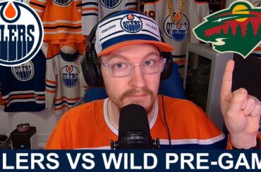 Pre-Game Report: Edmonton Oilers vs Minnesota Wild