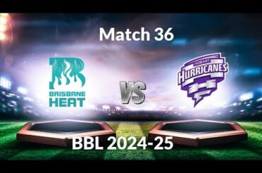 Brisbane Heat vs Hobart Hurricanes, 36th Match |Big bash| #livecricketmatchtoday #cricket #live